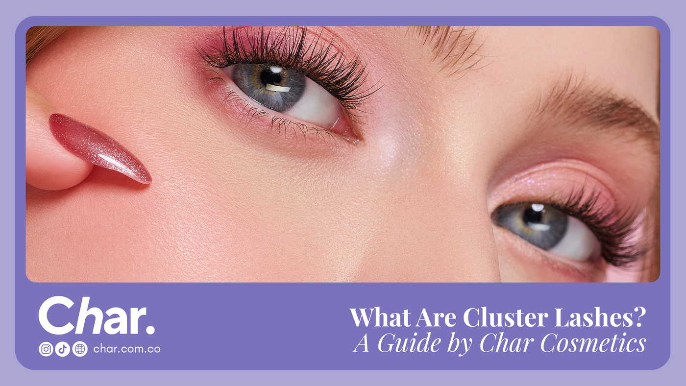A guide by Char Cosmetics about what are cluster lashes